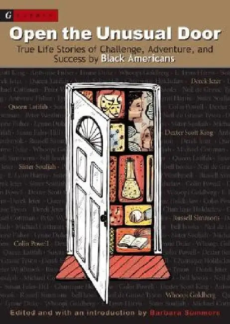 Open the Unusual Door: True Life Stories of Challenge, Adventure, and Success by Black Americans by Barbara Summers