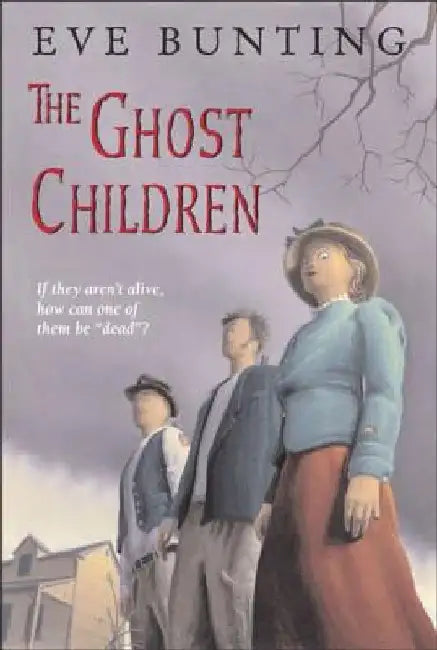 The Ghost Children by Eve Bunting