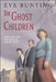 The Ghost Children by Eve Bunting