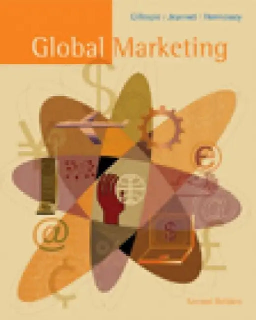 Global Marketing: An Interactive Approach by Kate Gillespie, Others