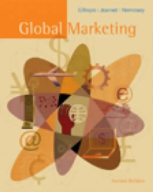 Global Marketing: An Interactive Approach by Kate Gillespie, Others