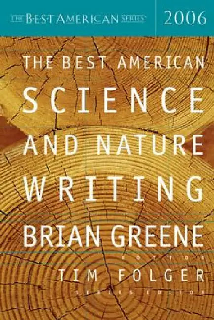 The Best American Science and Nature Writing 2006 by Tim Folger