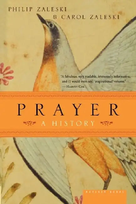 Prayer: A History by Philip Zaleski