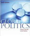Global Politics: Student Text by James Lee Ray, Juliet Kaarbo