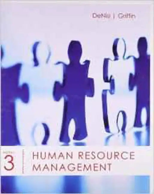 Human Resource Management: Student Text by Angelo S. DeNisi, Ricky W. Griffin