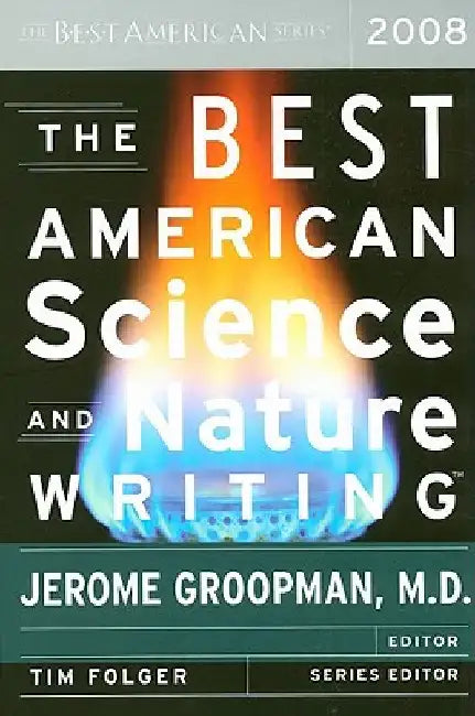The Best American Science and Nature Writing by Jerome Groopman