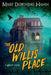 The Old Willis Place: A Ghost Story by Mary Downing Hahn