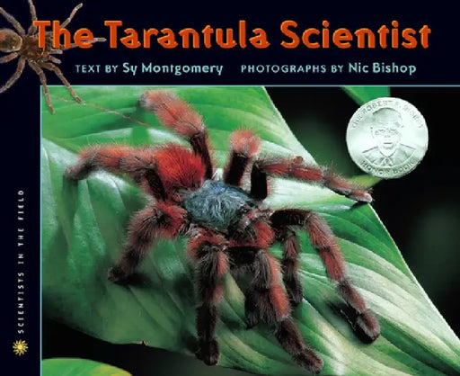 The Tarantula Scientist by Sy Montgomery