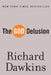 The God Delusion by Richard Dawkins