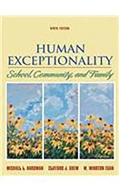 Human Exceptionality: School, Community and Family: Student Text by Michael L. Hardman, Clifford J. Drew, M. Winston Egan