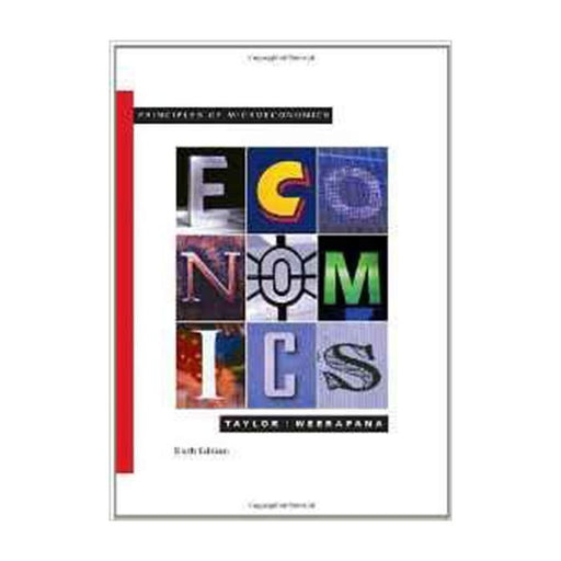 Principles Of Microeconomics by John B. Taylor/Akila Weerapana