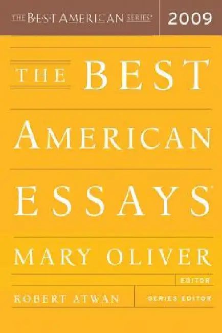 The Best American Essays 2009 by Mary Oliver