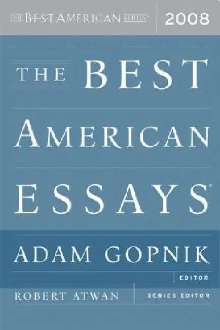 The Best American Essays by Adam Gopnik