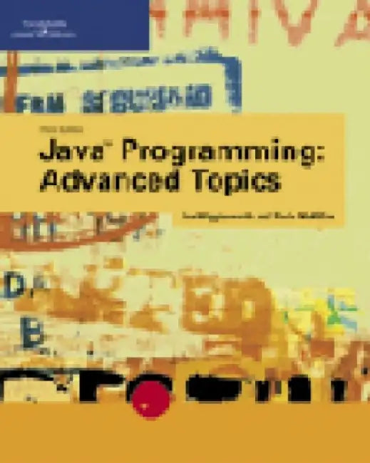 Java Programming: Advanced Topics 