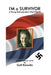 I'm A Survivor: A Young Netherlander's World War II by Gail Rumelin