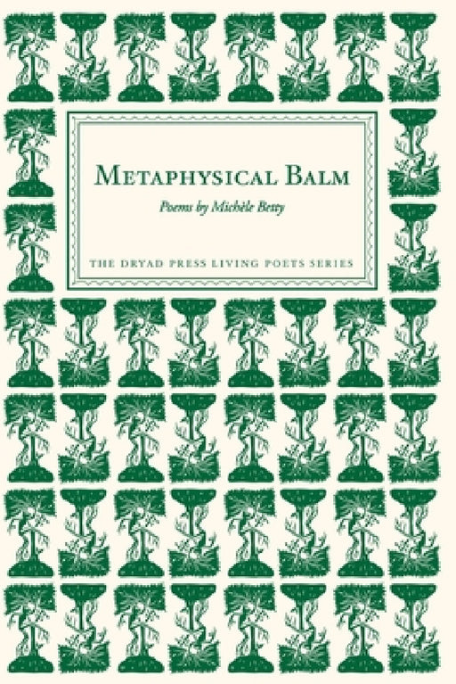 Metaphysical Balm: Poems by Michèle Betty by Michèle Betty