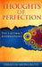 Thoughts of Perfection: the I attract affirmations by Ebrahim Mongratie