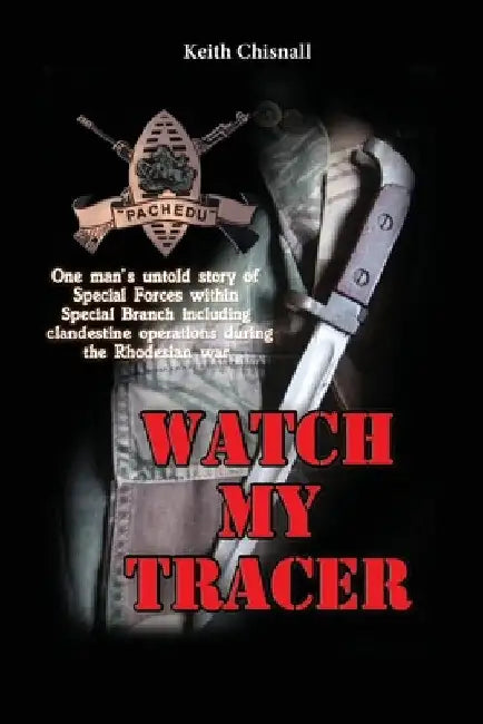 Watch My Tracer by Keith Chisnall