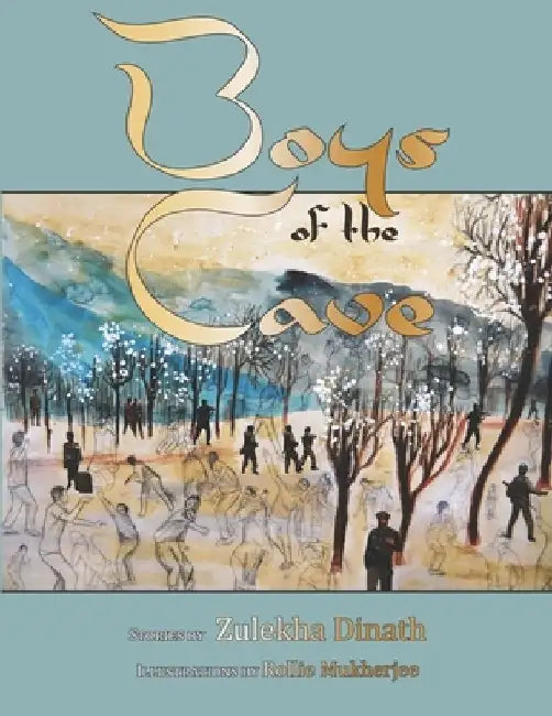 Boys of the Cave by Rollie Mukherjee