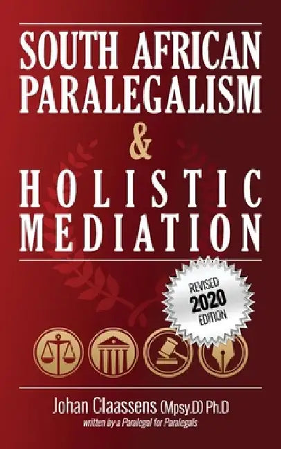South African Paralegalism and Holistic Mediation by Johan Claassens