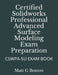 Certified Solidworks Professional Advanced Surface Modeling Exam Preparation: Cswpa-Su Exam Book by Matt G. Boston