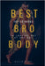 Best Bro Body by Gavin Ford
