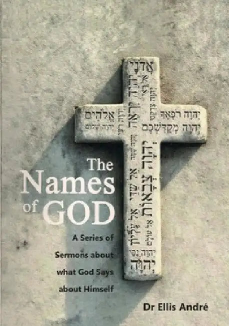 The Names of God, Sermon Series by Ellis Fletcher André