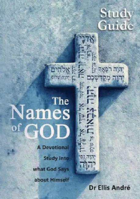 The Names of God Study Guide by Ellis Fletcher André