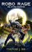 Robo Rage: Day of the Machines by Michael J. Lee