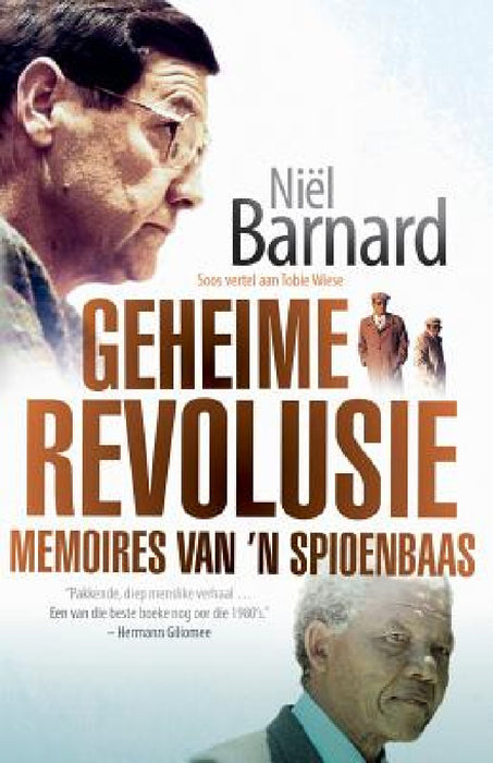 Geheime Revolusie: Memoires van 'n spioenbaas by Niël Barnard, Tobie Wiese