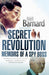 Secret Revolution: Memoirs Of A Spy Boss by Niël Barnard, Tobie Wiese