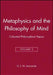 Metaphysics and the Philosophy of Mind: Collected Philosophical Papers by Anscombe