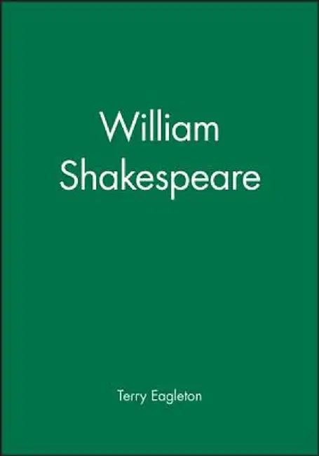 William Shakespeare by Terry Eagleton