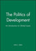 The Politics of Development: An Introduction to Global Issues by John L. Seitz