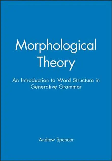 Morphologl Theory an Intro by Andrew Spencer