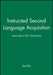 Instructed Second Language Acquisition by Rod Ellis
