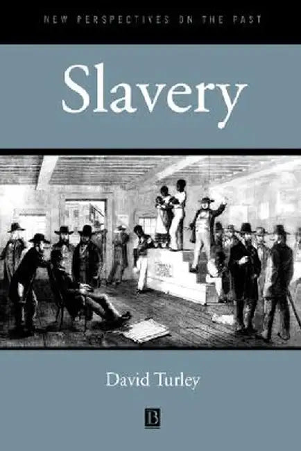 Slavery by David M. Turley