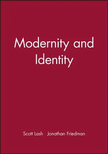 Modernity and Identity by Scott Lash
