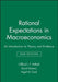 Rational Expectations in Macroeconomics 2e by Clifford L. F. Attfield