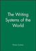 The Writing Systems of the World by Florian Coulmas