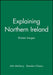 Explaining Northern Ireland: Broken Images by John McGarry