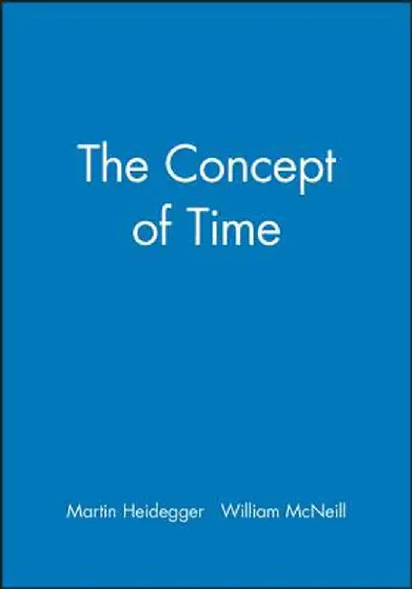 The Concept of Time by Martin Heidegger