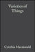 Varieties of Things: Foundations of Contemporary Metaphysics by Cynthia MacDonald