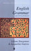 English Grammar: A Generative Perspective by Liliane Haegeman, Jacqueline Gueron