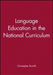 Language Education in the National Curriculum by Christopher Brumfit