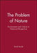 The Problem of Nature: Environment and Culture in Historical Perspective by David Arnold