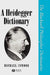 A Heidegger Dictionary by Michael Inwood