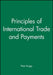 Principles of International Trade and Payments by Peter Briggs