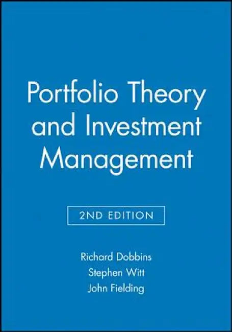 Portfolio Theory and Investment Management by Richard Dobbins