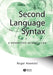 Second Language Syntax: A Generative Introduction by Roger Hawkins